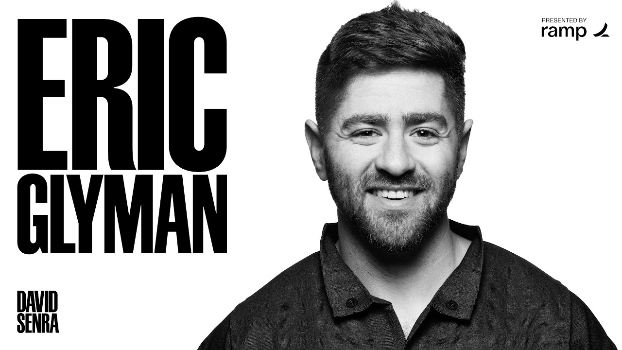 The $44 Billion Company Building Self-Driving Money | Eric Glyman, Ramp episode
