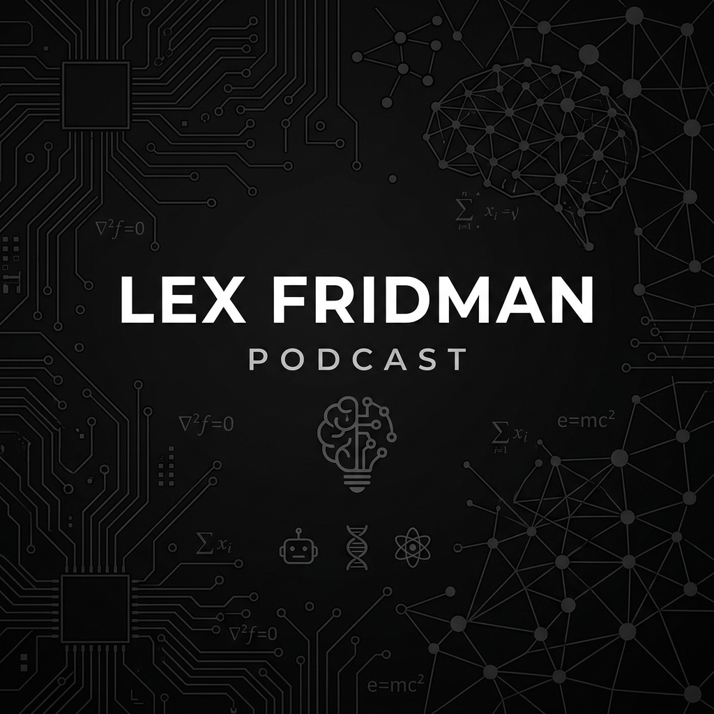 Lex Fridman Podcast